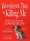 Valentine's Day Is Killing Me